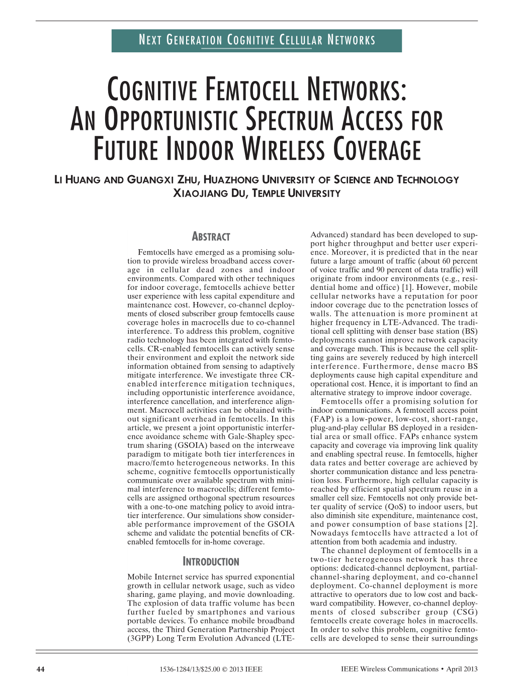 Cognitive Femtocell Networks: an Opportunistic Spectrum Access for Future Indoor Wireless Coverage