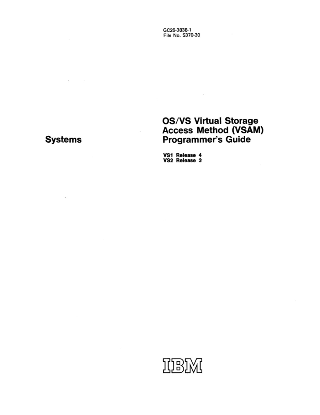 Systems OS/VS Virtual Storage Access Method (VSAM) Programmer's Guide