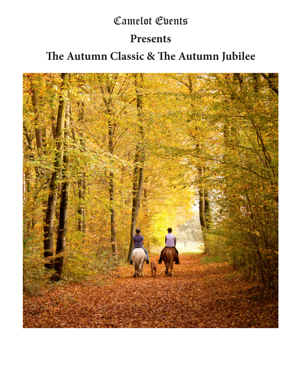 Camelot Events Presents the Autumn Classic & the Autumn Jubilee