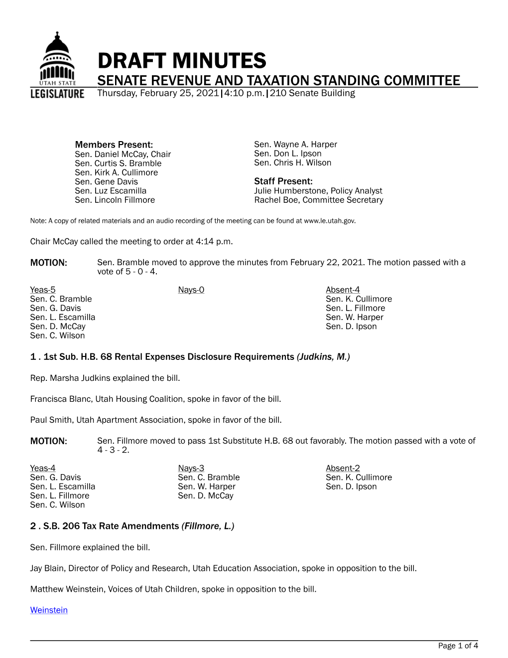 DRAFT MINUTES SENATE REVENUE and TAXATION STANDING COMMITTEE Thursday, February 25, 2021|4:10 P.M.|210 Senate Building