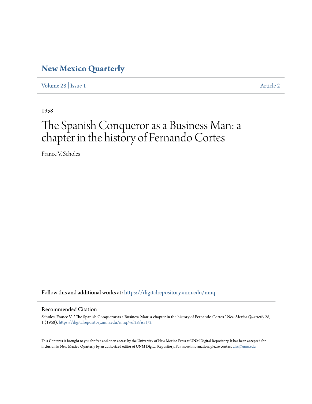 The Spanish Conqueror As a Business Man: a Chapter in the History