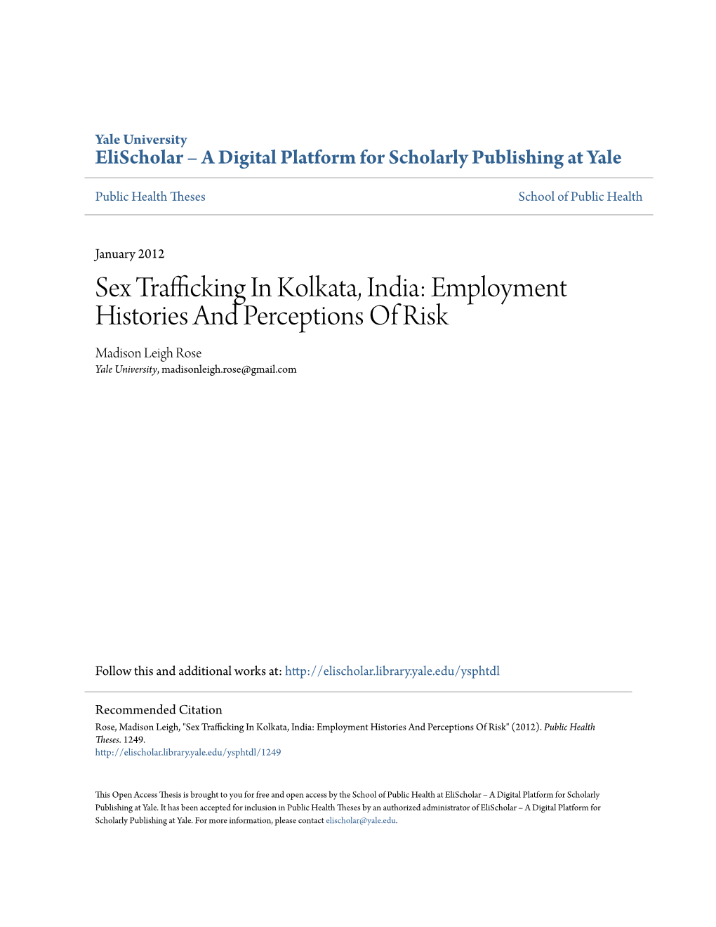 Sex Trafficking in Kolkata, India: Employment Histories and Perceptions of Risk Madison Leigh Rose Yale University, Madisonleigh.Rose@Gmail.Com