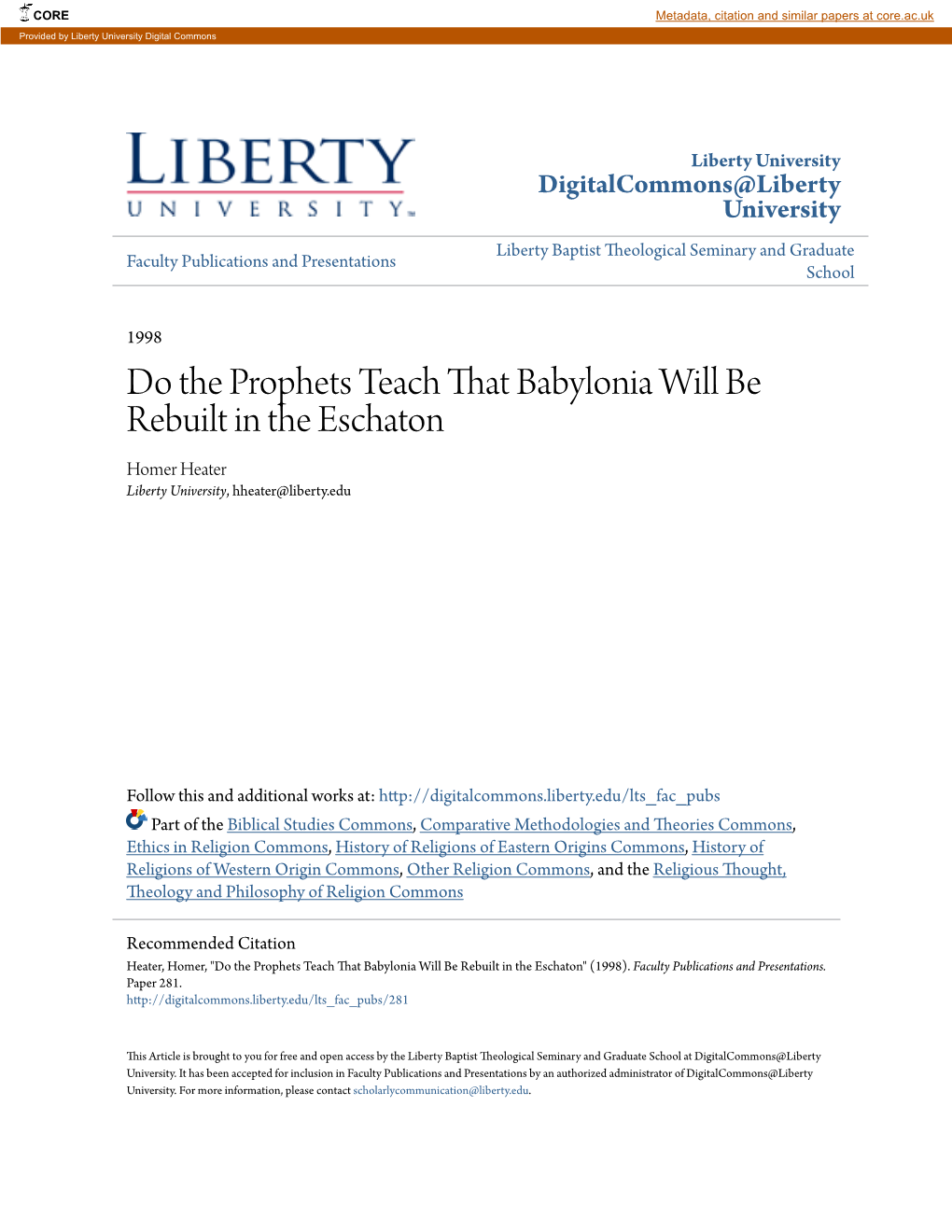 Do the Prophets Teach That Babylonia Will Be Rebuilt in the Eschaton Homer Heater Liberty University, Hheater@Liberty.Edu