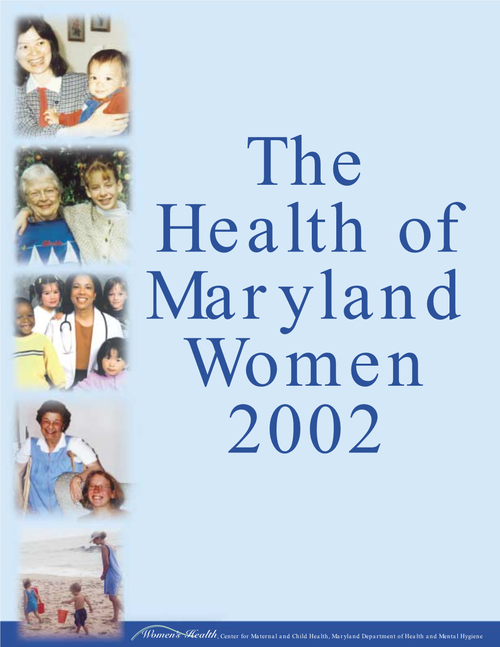 Center for Maternal and Child Health, Maryland Department Of
