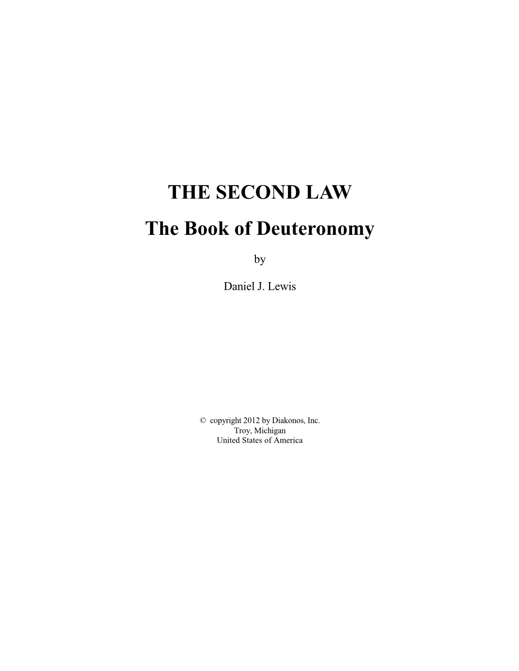 THE SECOND LAW the Book of Deuteronomy