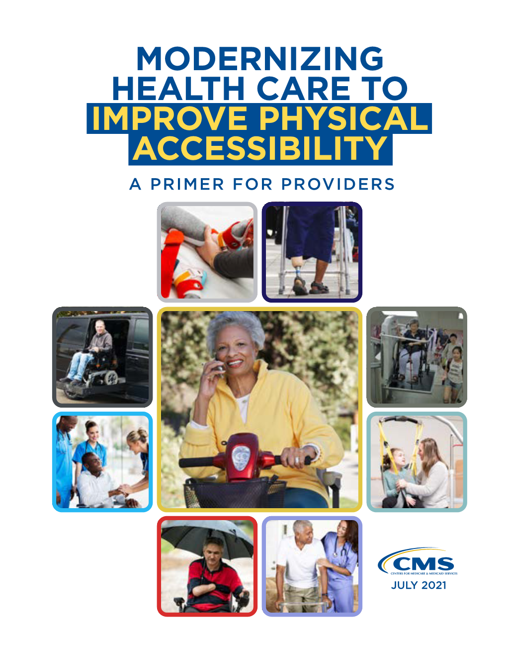 Modernizing Health Care to Improve Physical Accessibility a Primer for Providers
