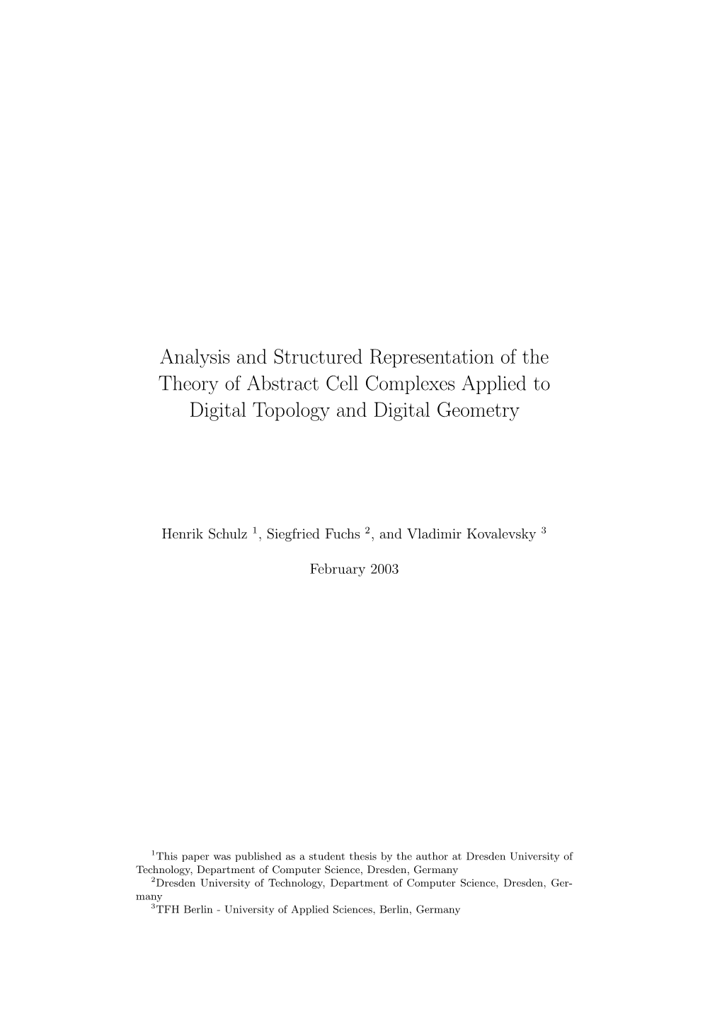 Analysis and Structured Representation of the Theory of Abstract Cell Complexes Applied to Digital Topology and Digital Geometry