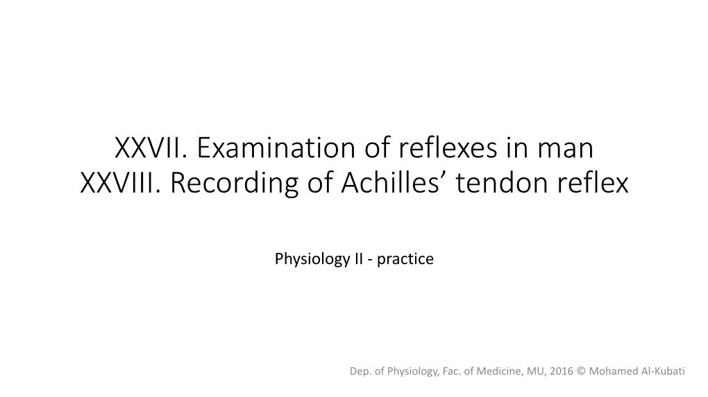 Examination of Reflexes in Man XXVIII