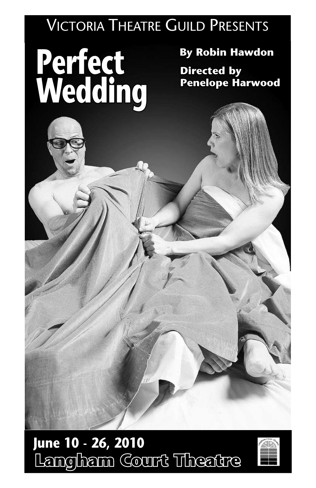 Perfect Wedding Is a Comic Romp: It Is a Funny Story About a Groom, a Bride and Their Wedding Day