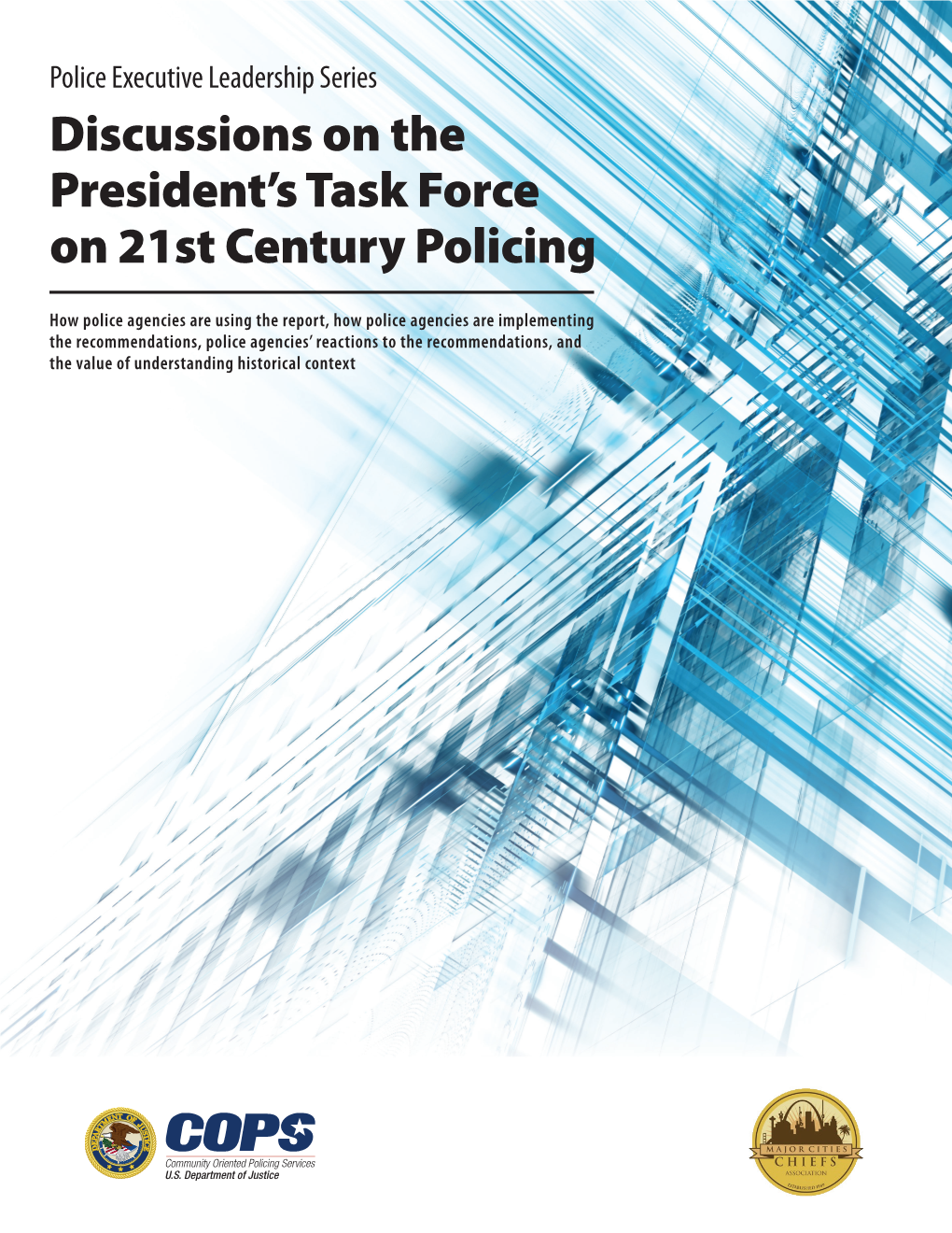 Discussions on the President's Task Force on 21St Century Policing