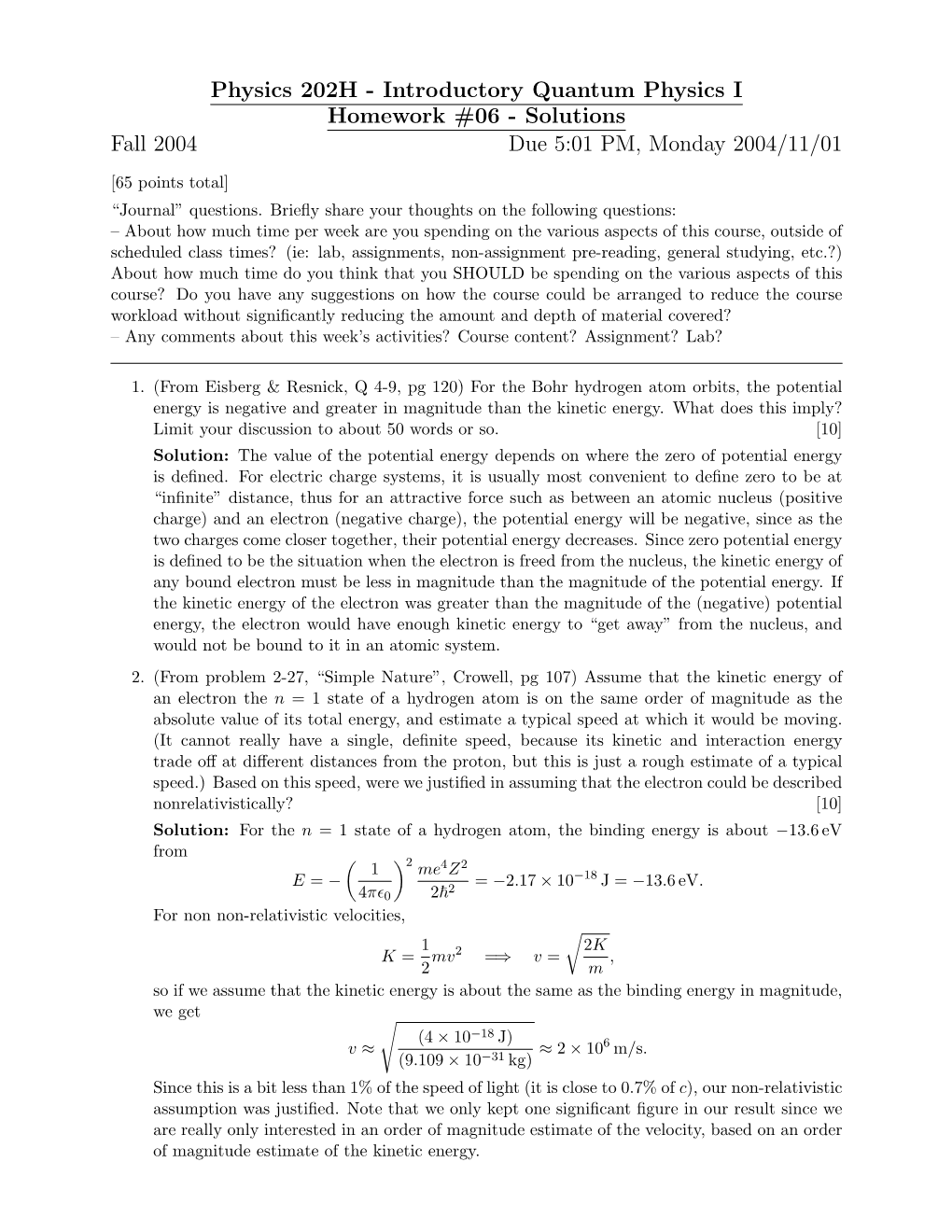 Solutions Fall 2004 Due 5:01 PM, Monday 2004/11/01