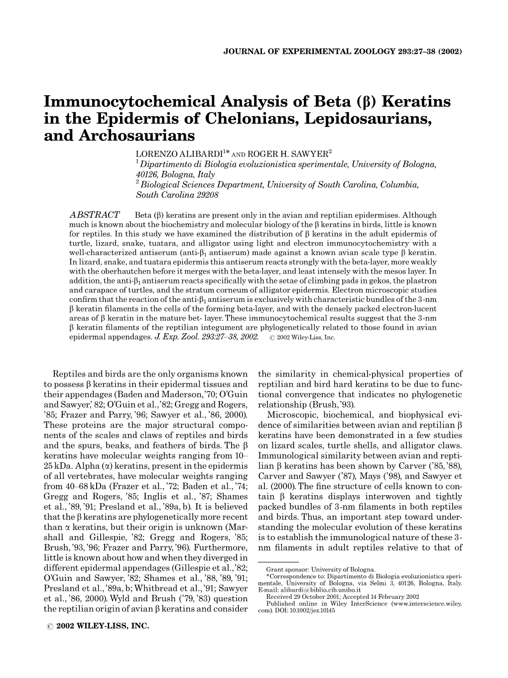 Keratins in the Epidermis of Chelonians, Lepidosaurians, and Archosaurians 1N 2 LORENZO ALIBARDI and ROGER H