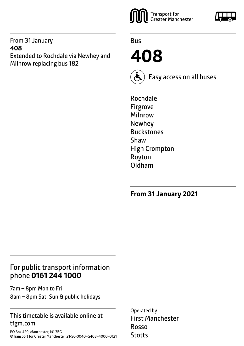 408 Extended to Rochdale Via Newhey and Milnrow Replacing Bus 182 408 Easy Access on All Buses