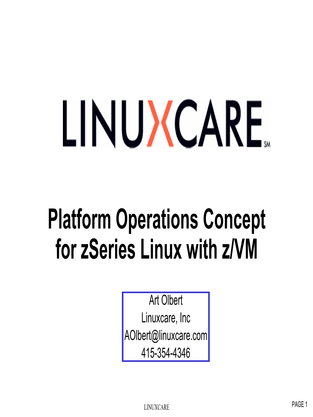 Platform Operations Concept for Zseries Linux with Z/VM