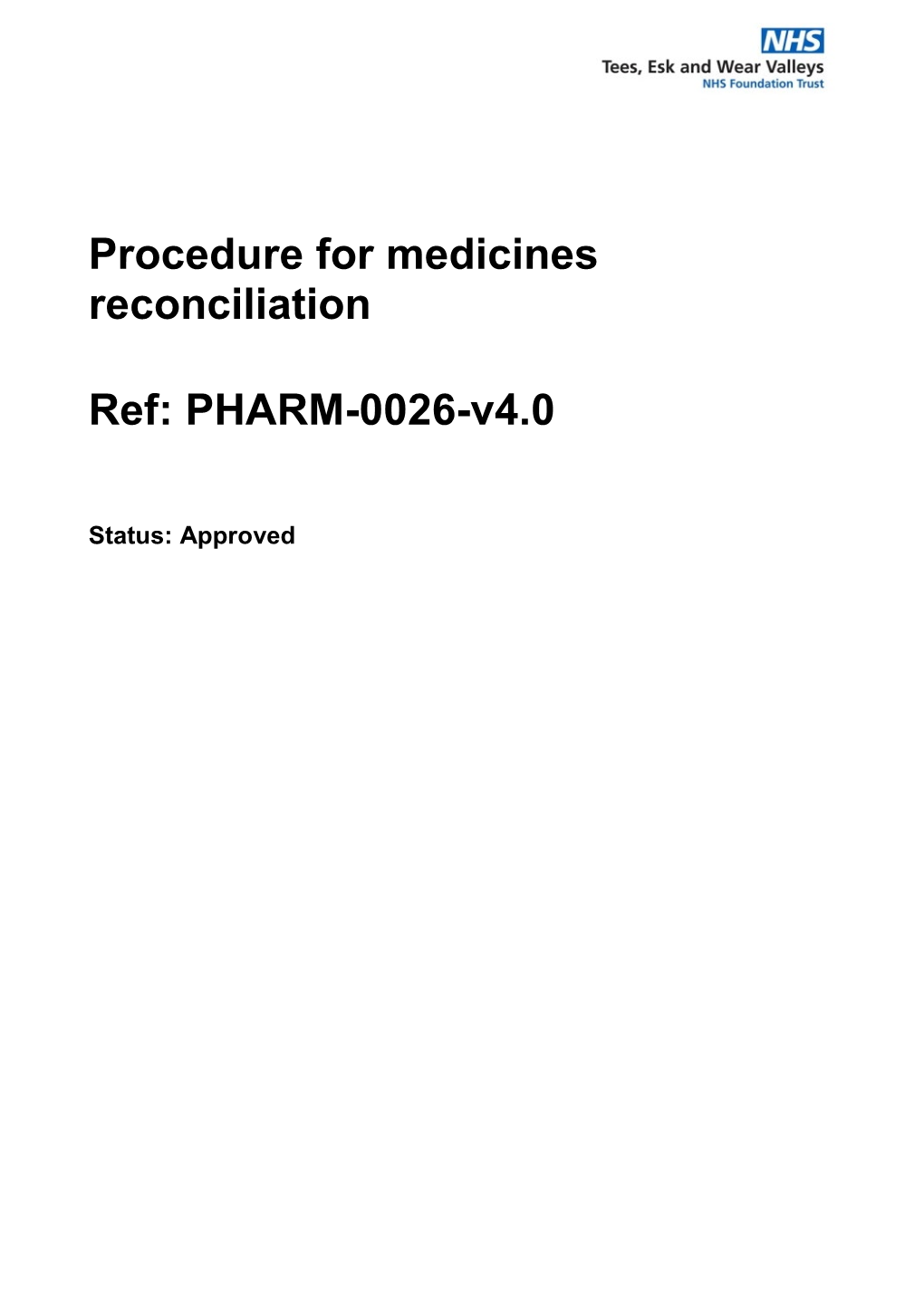 Procedure for Medicines Reconciliation Ref: PHARM-0026-V4.0