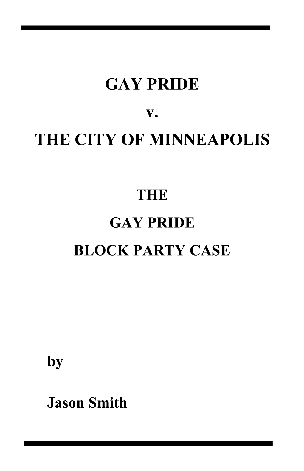 GAY PRIDE V. the CITY of MINNEAPOLIS