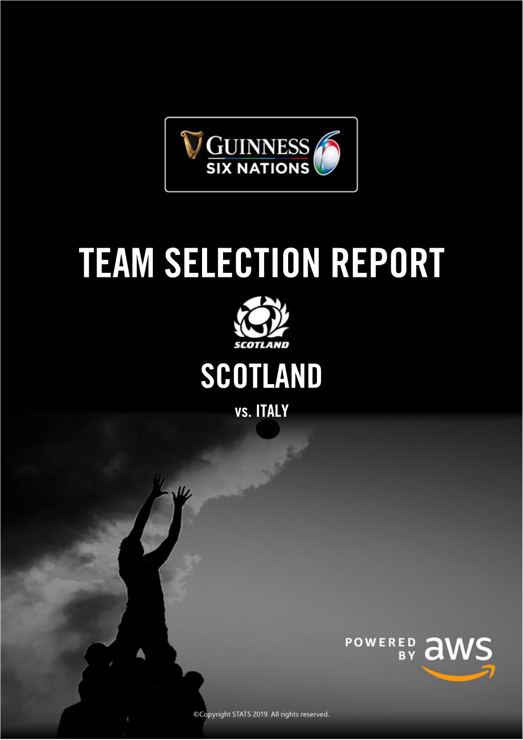 Scotland TEAM SELECTION REPORT