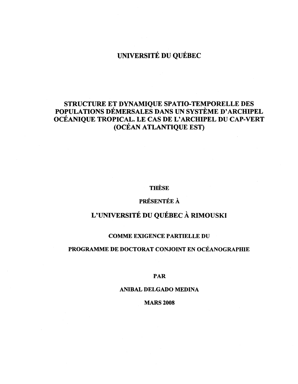 Structure Et Dynamique Spatio-Temporelle Des Populations Demersales Dans Un Systeme D'archipel Oceanique Tropical