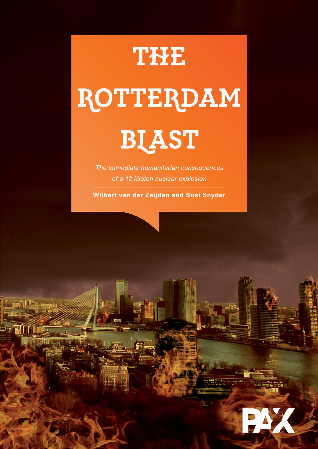 The Rotterdam Blast