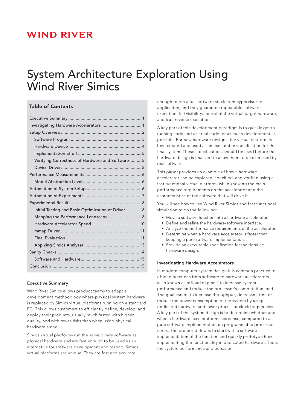 Simics for System Architecture Exploration