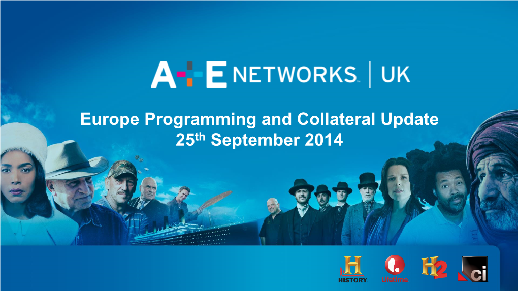 Europe Programming and Collateral Update 25Th September 2014