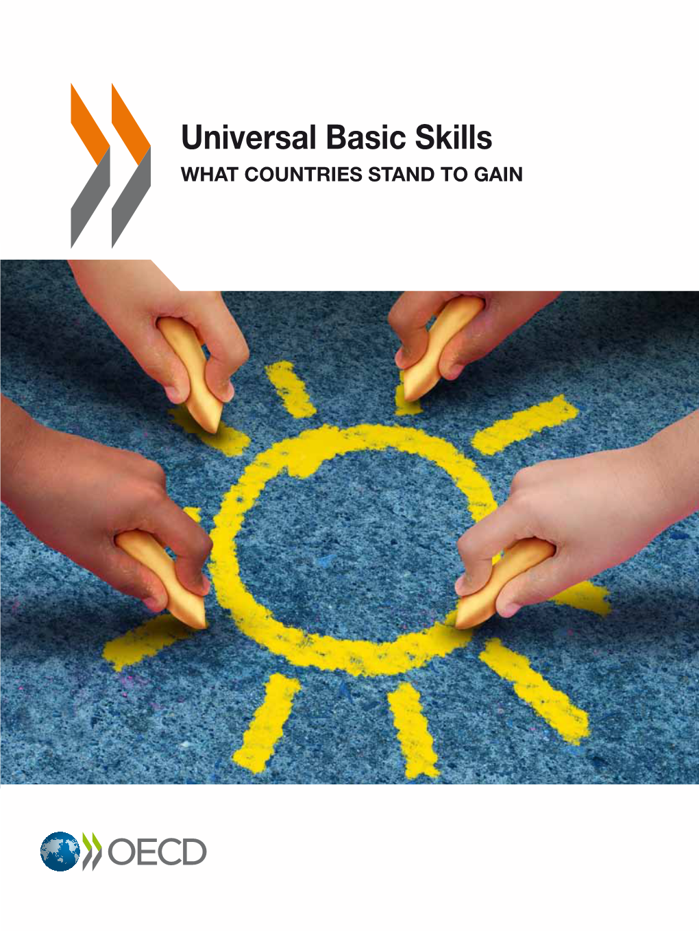 Universal Basic Skills WHAT COUNTRIES STAND to GAIN