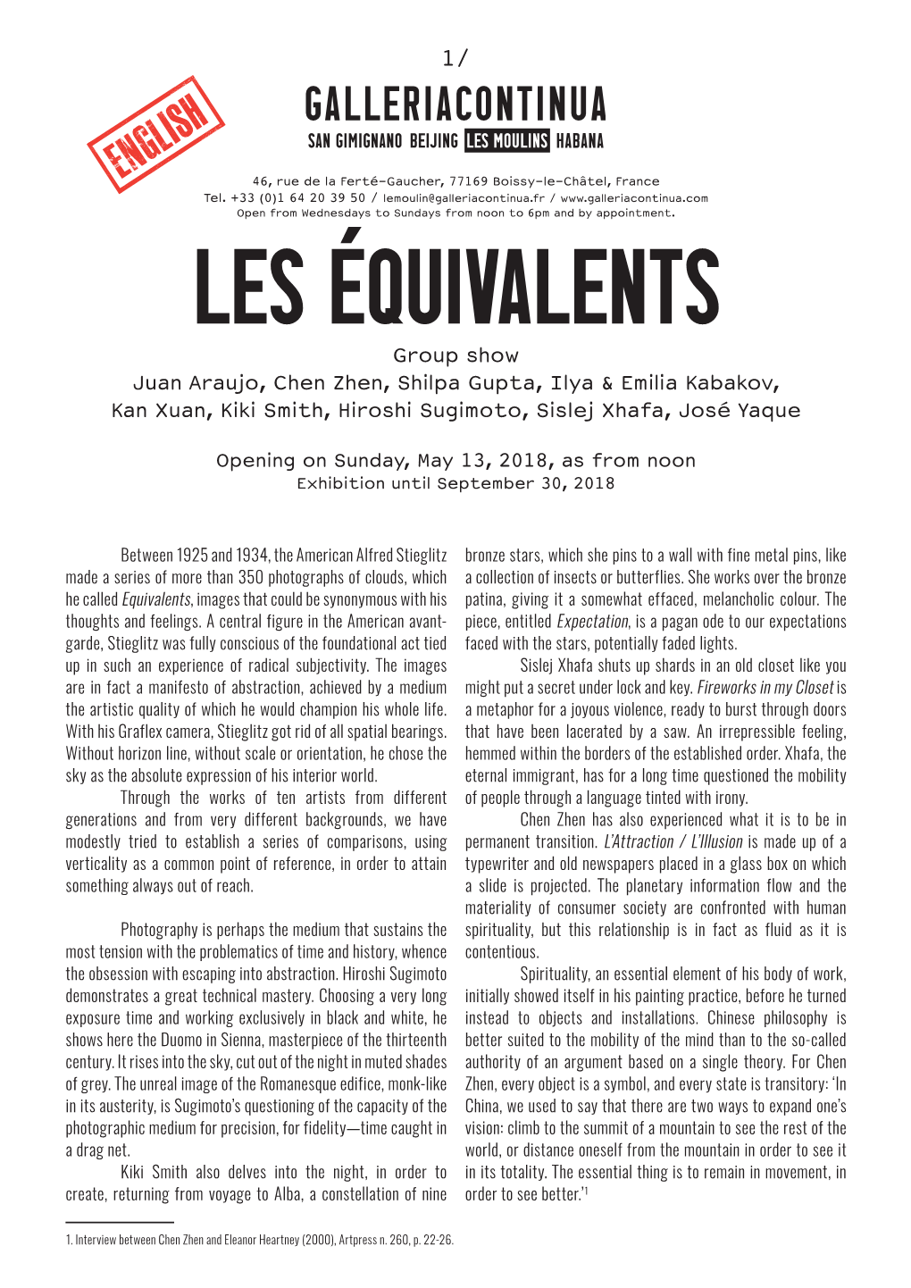 Les Équivalents Group Show Juan Araujo, Chen Zhen, Shilpa Gupta, Ilya & Emilia Kabakov, Kan Xuan, Kiki Smith, Hiroshi Sugimoto, Sislej Xhafa, José Yaque