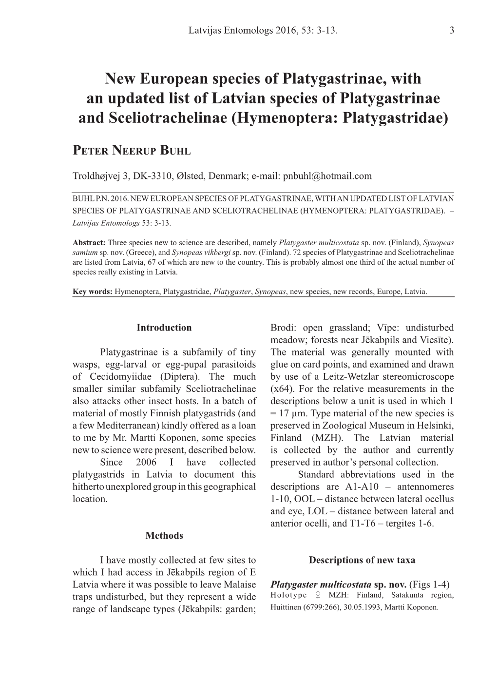 New European Species of Platygastrinae, with an Updated List of Latvian Species of Platygastrinae and Sceliotrachelinae (Hymenoptera: Platygastridae)