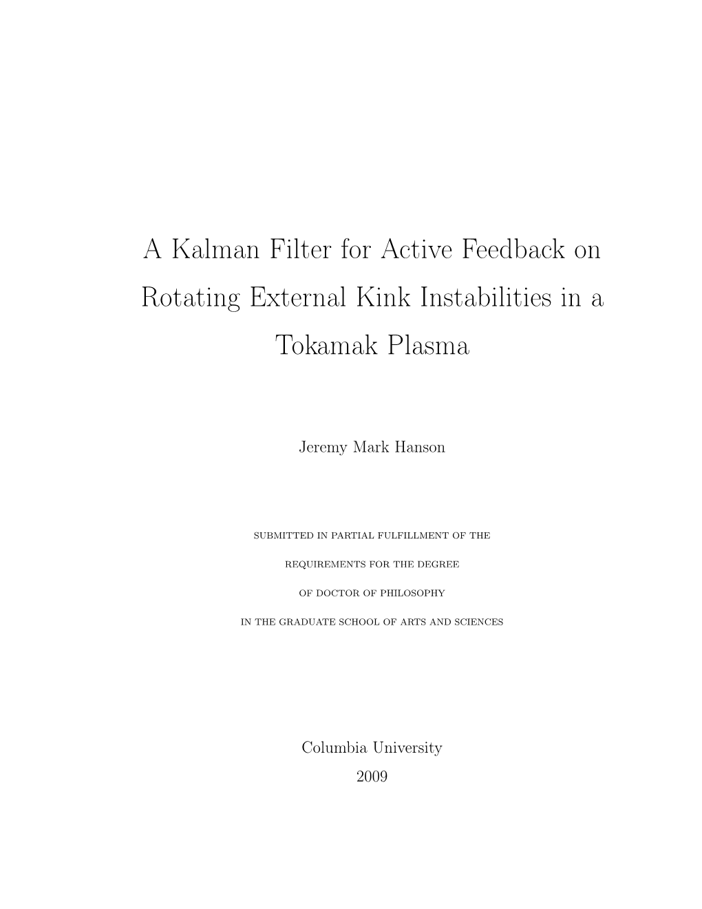 A Kalman Filter for Active Feedback on Rotating External Kink Instabilities in a Tokamak Plasma