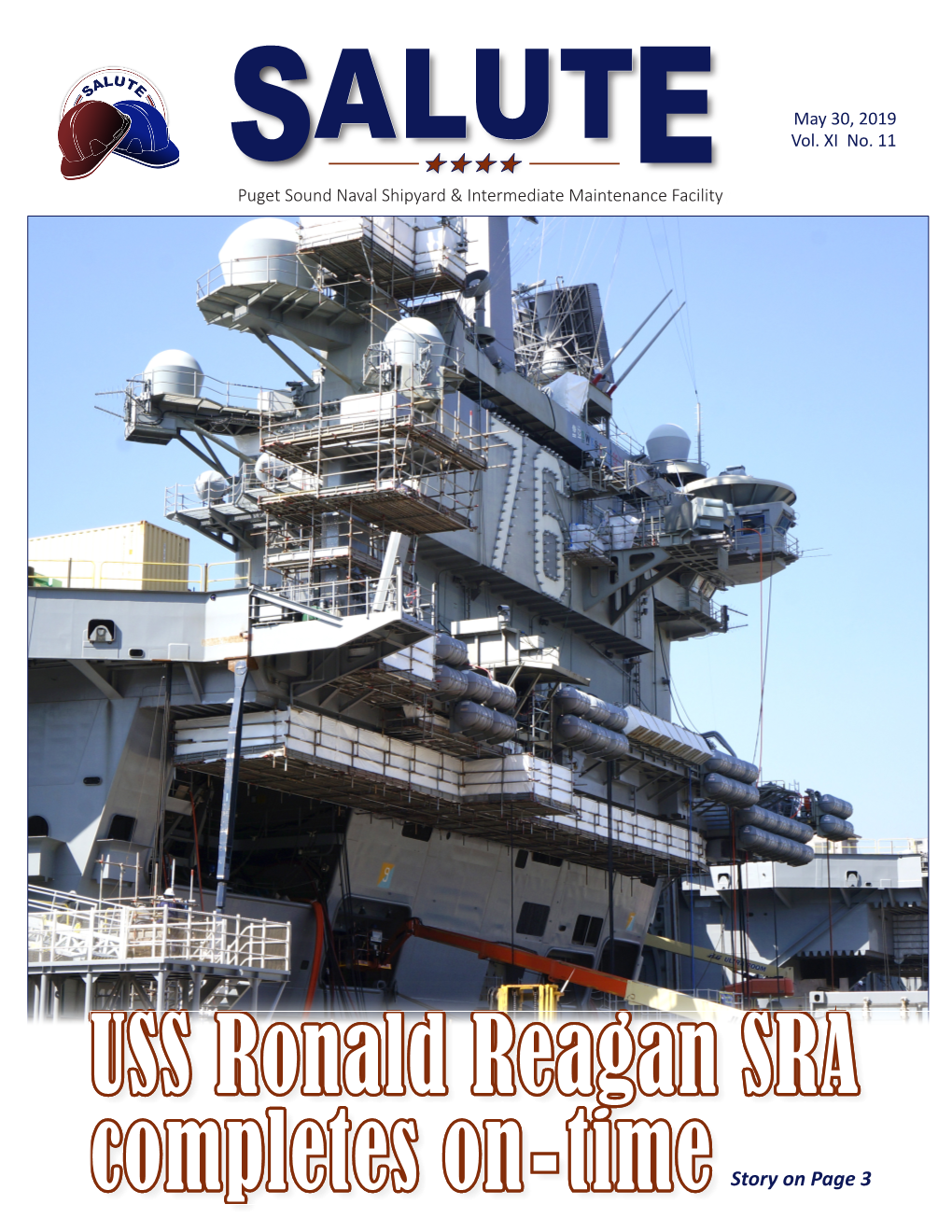 USS Ronald Reagan SRA Completes On-Time USS Ronald Reagan SRA Completes On-Time