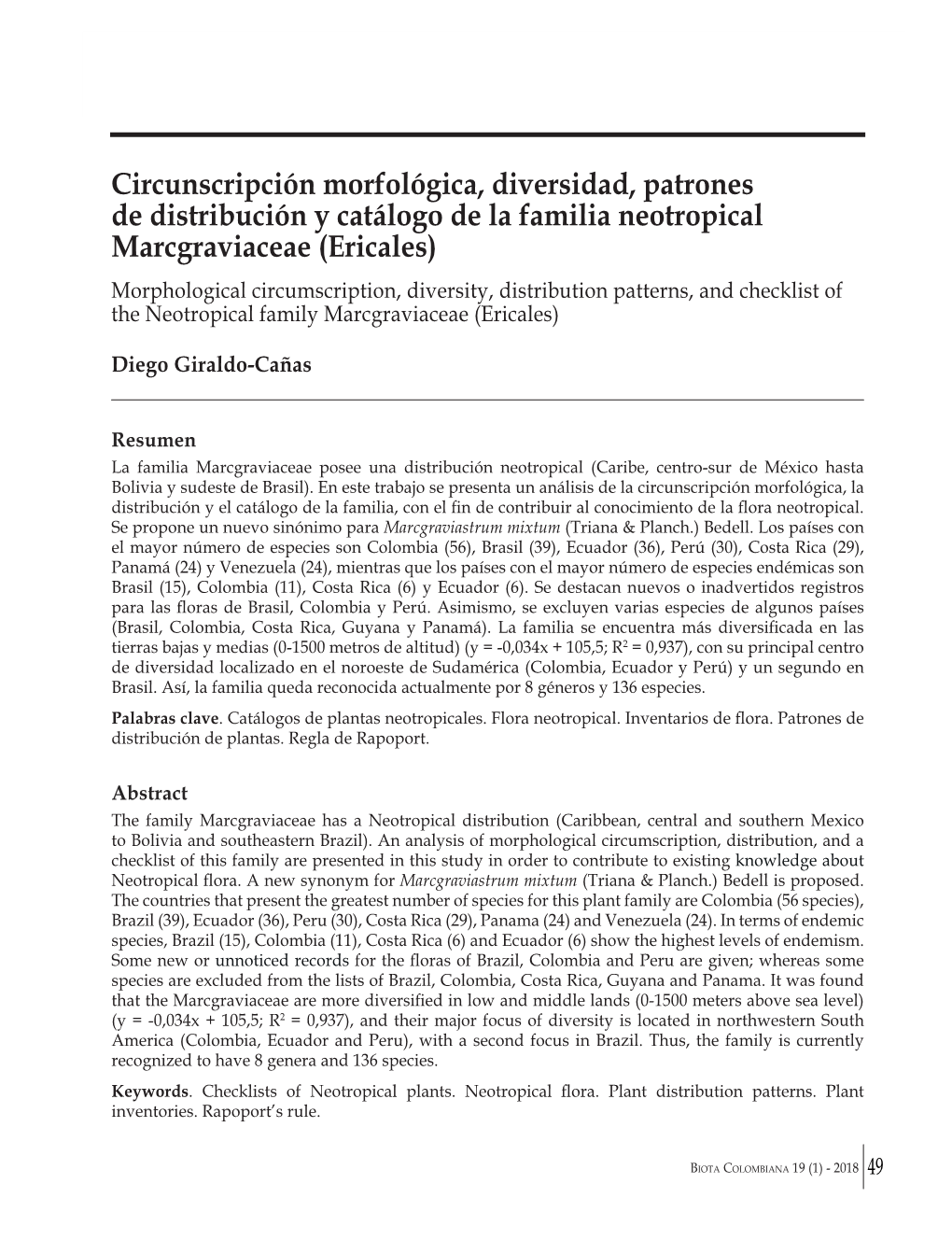 Circunscripción Morfológica, Diversidad, Patrones De Distribución Y Catálogo De La Familia Neotropical Marcgraviaceae (Ericales)