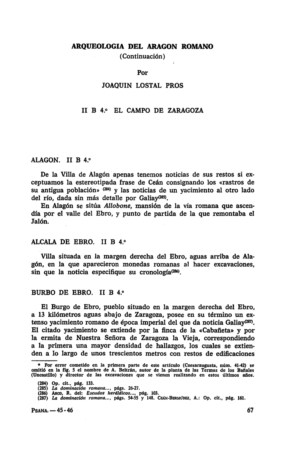 ARQUEOLOGÍA DEL ARAGÓN ROMANO (Continuación) Por JOAQUÍN LOSTAL PROS