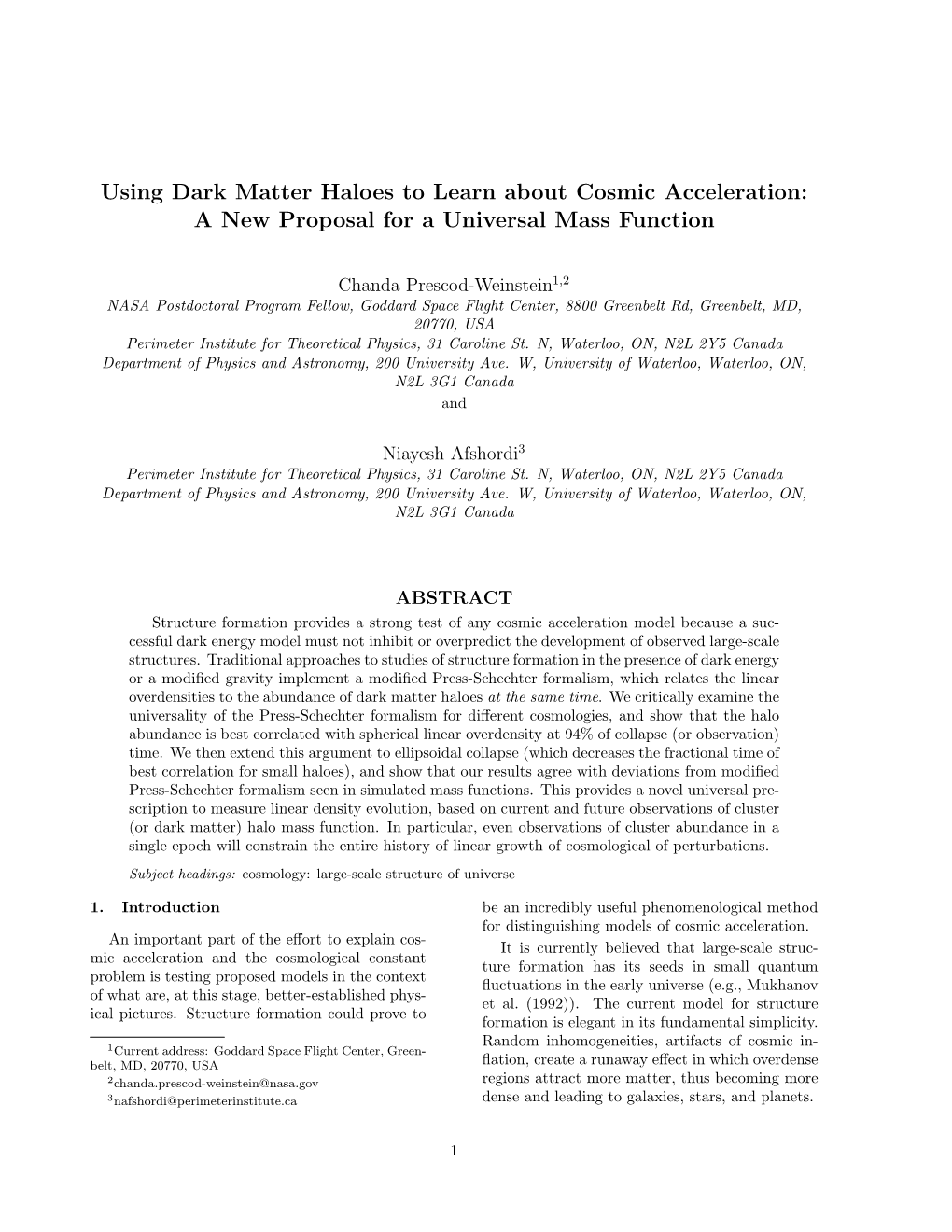 Using Dark Matter Haloes to Learn About Cosmic Acceleration: a New Proposal for a Universal Mass Function