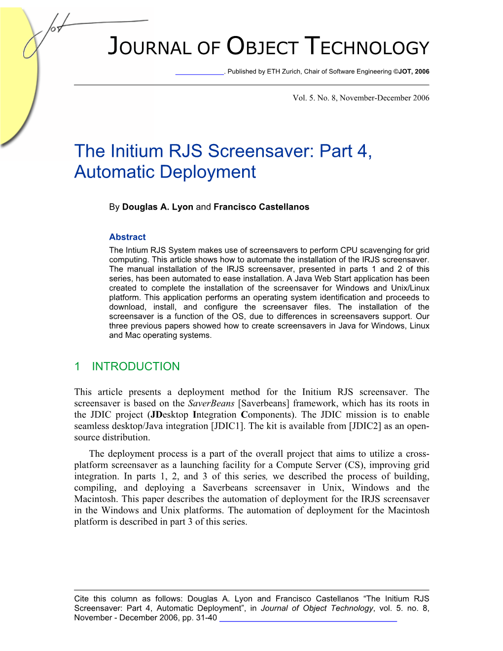 The Initium RJS Screensaver: Part 4, Automatic Deployment