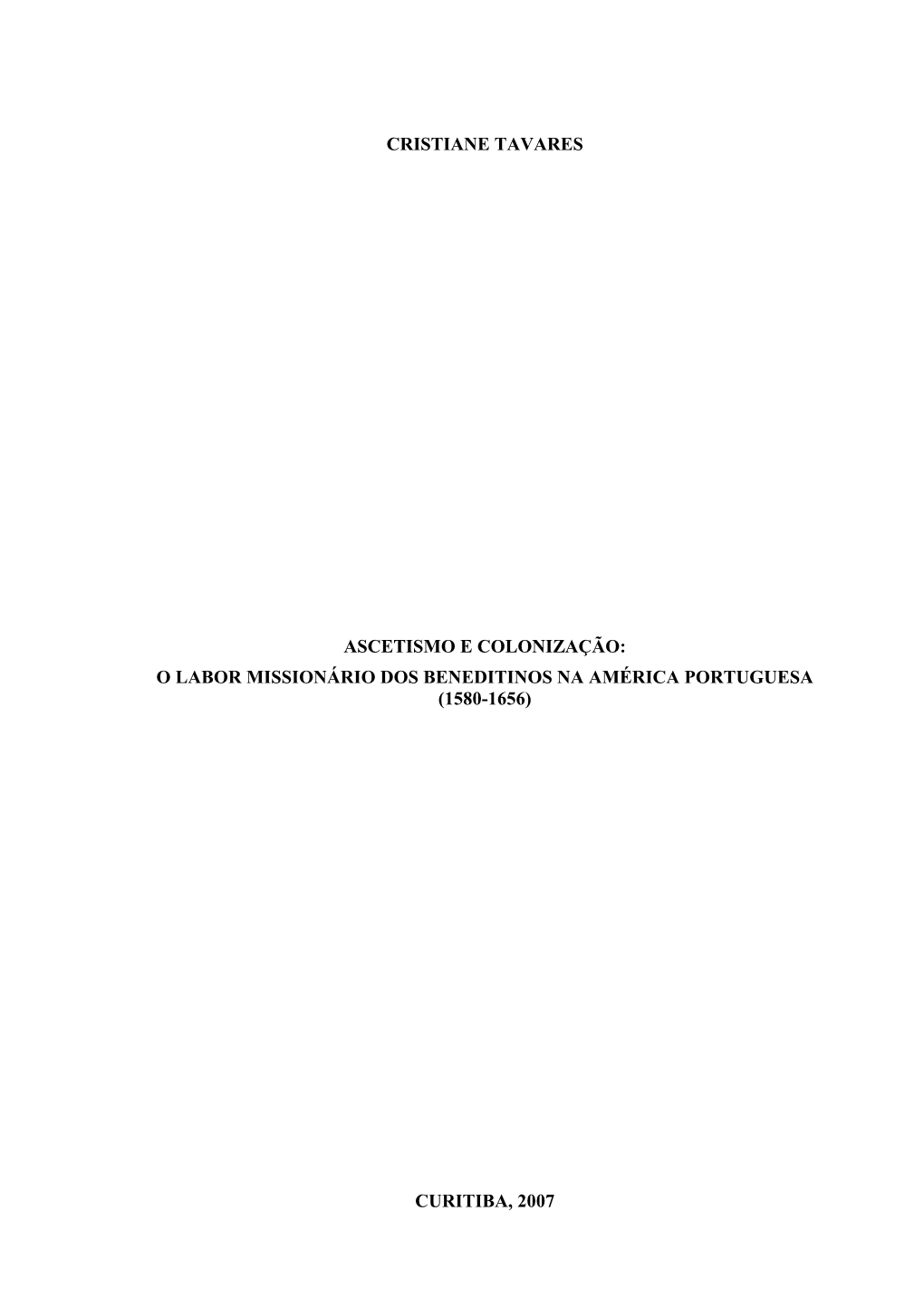 O Labor Missionário Dos Beneditinos Na América Portuguesa (1580-1656)