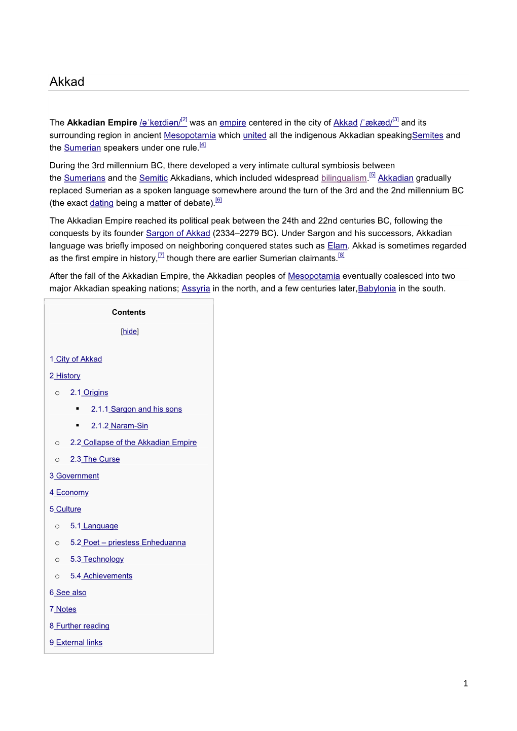 The Akkadian Empire /Əˈkeɪdiən/[2] Was an Empire Centered in the City