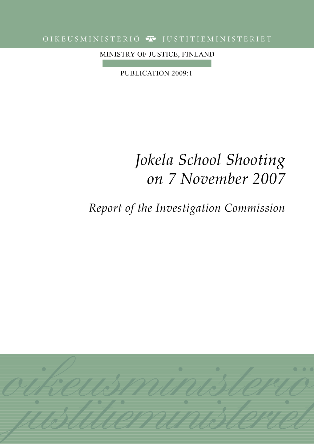 Jokela School Shooting on 7 November 2007