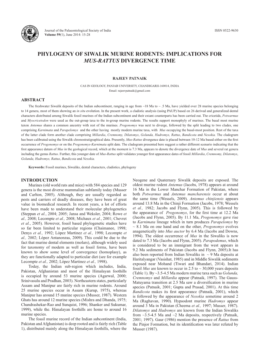 PHYLOGENY of SIWALIK MURINE RODENTS 15 Journal of the Palaeontological Society of India ISSN 0522-9630 Volume 59(1), June 2014: 15-28