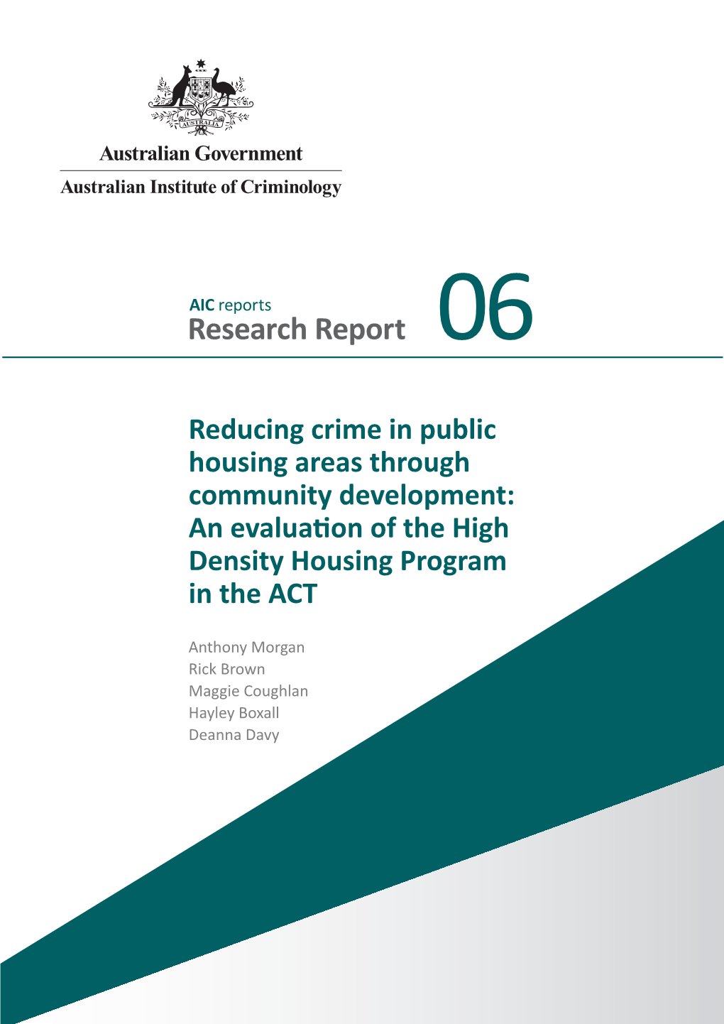 Reducing Crime in Public Housing Areas Through Community Development: an Evaluation of the High Density Housing Program in the ACT