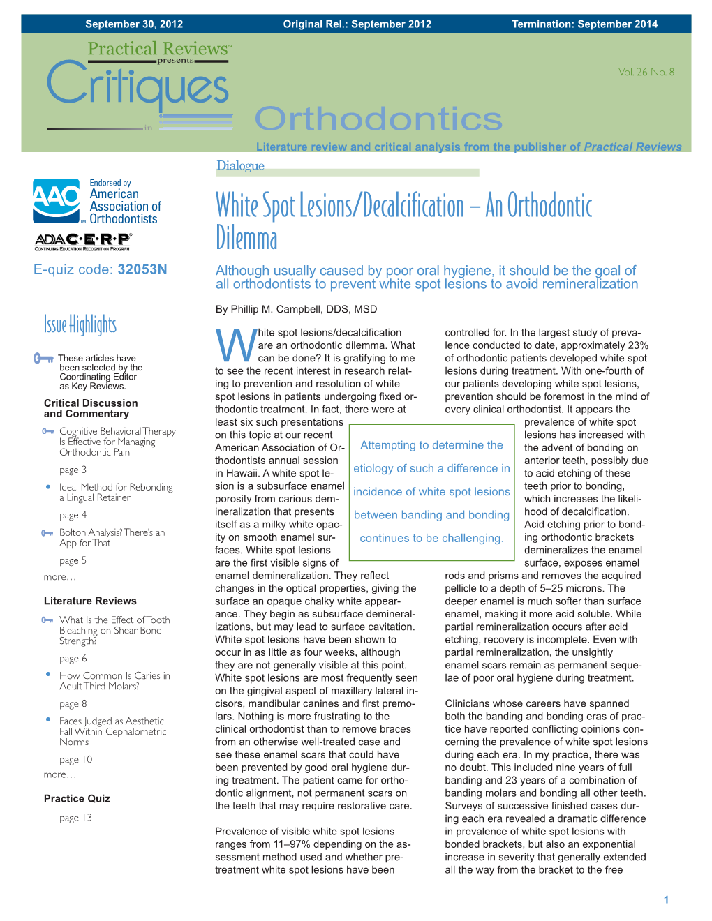 White Spot Lesions/Decalcification — an Orthodontic Dilemma