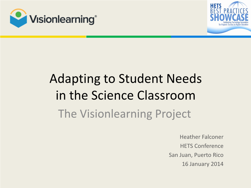 Adapting to Student Needs in the Science Classroom the Visionlearning Project
