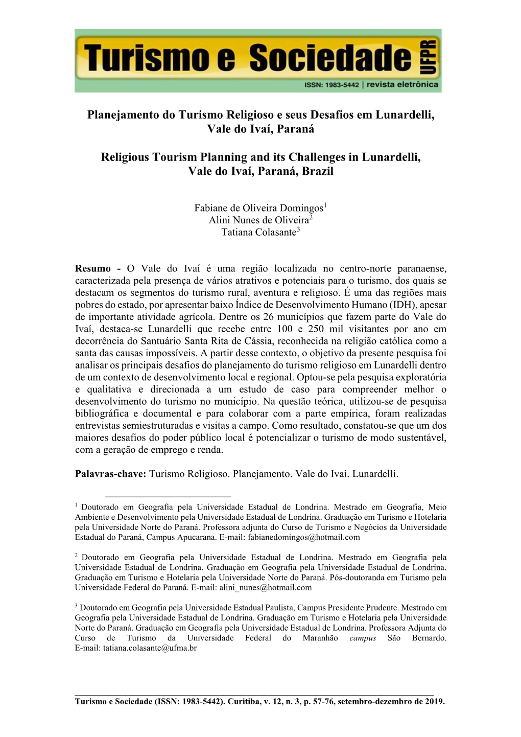 Planejamento Do Turismo Religioso E Seus Desafios Em Lunardelli, Vale Do Ivaí, Paraná Religious Tourism Planning and Its Chal