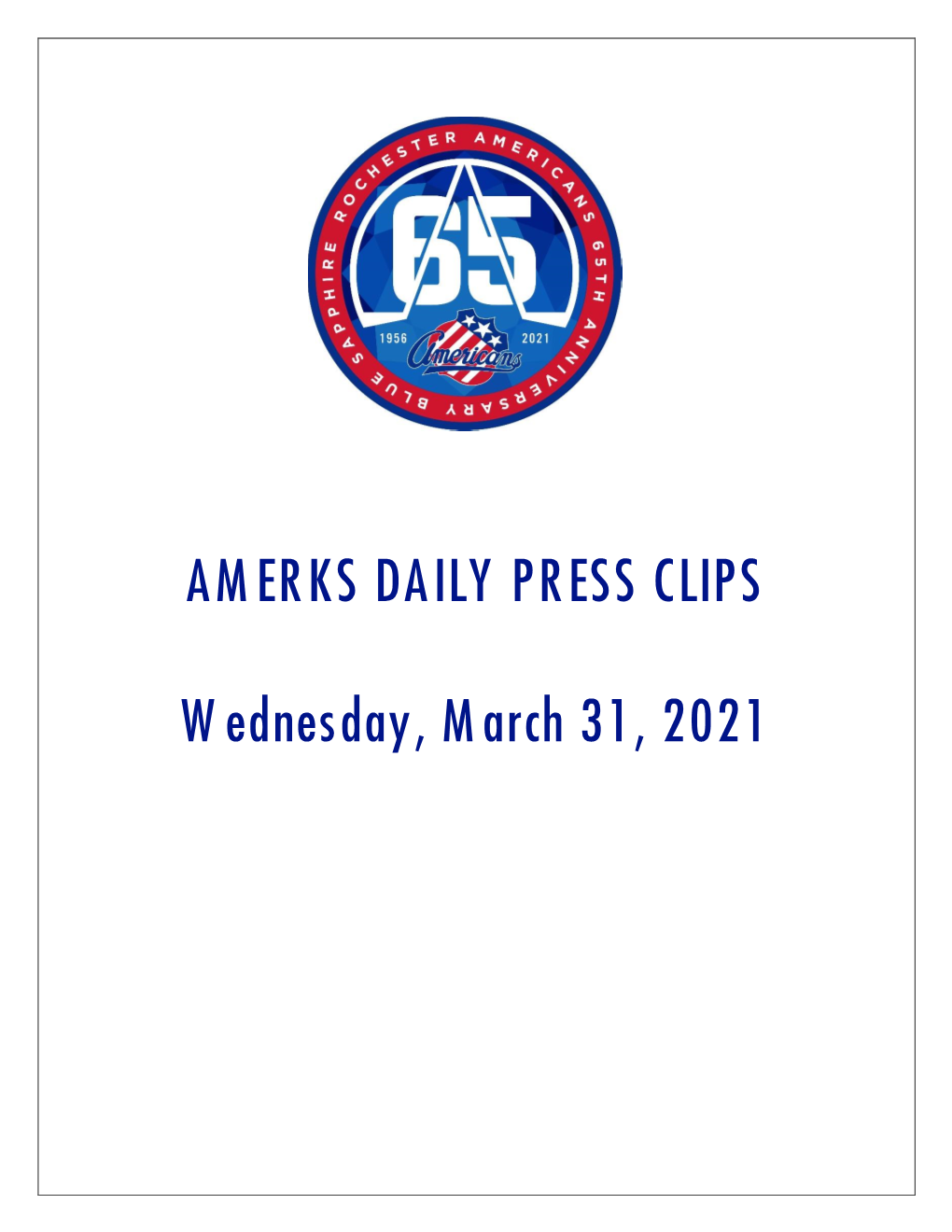 AMERKS DAILY PRESS CLIPS W Ednesday, M Arch 31, 2021