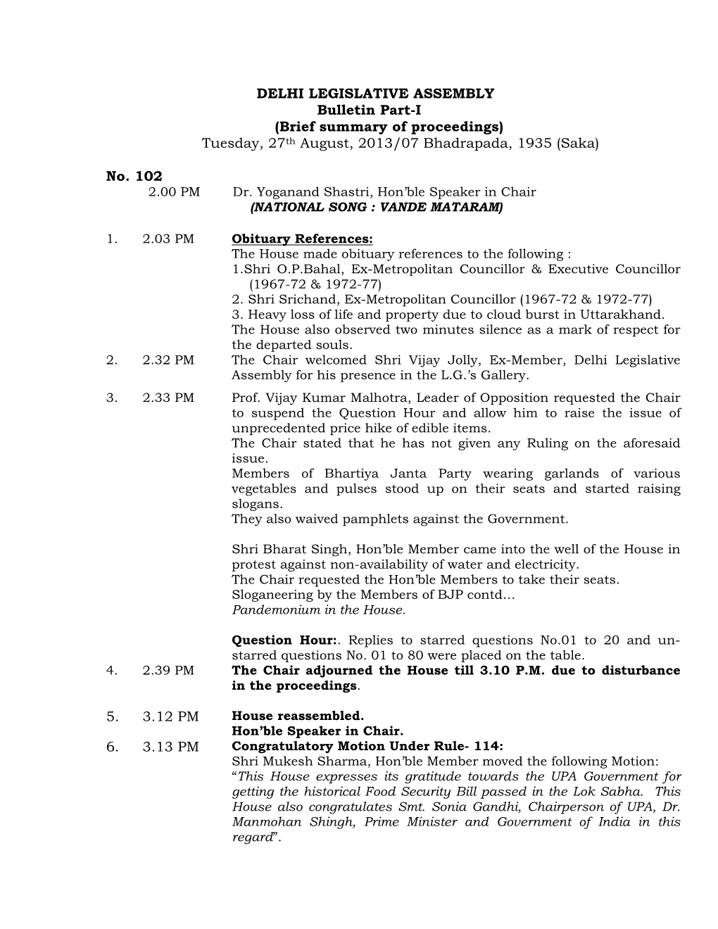 DELHI LEGISLATIVE ASSEMBLY Bulletin Part-I (Brief Summary of Proceedings) Tuesday, 27 Th August, 2013/07 Bhadrapada, 1935 (Saka)