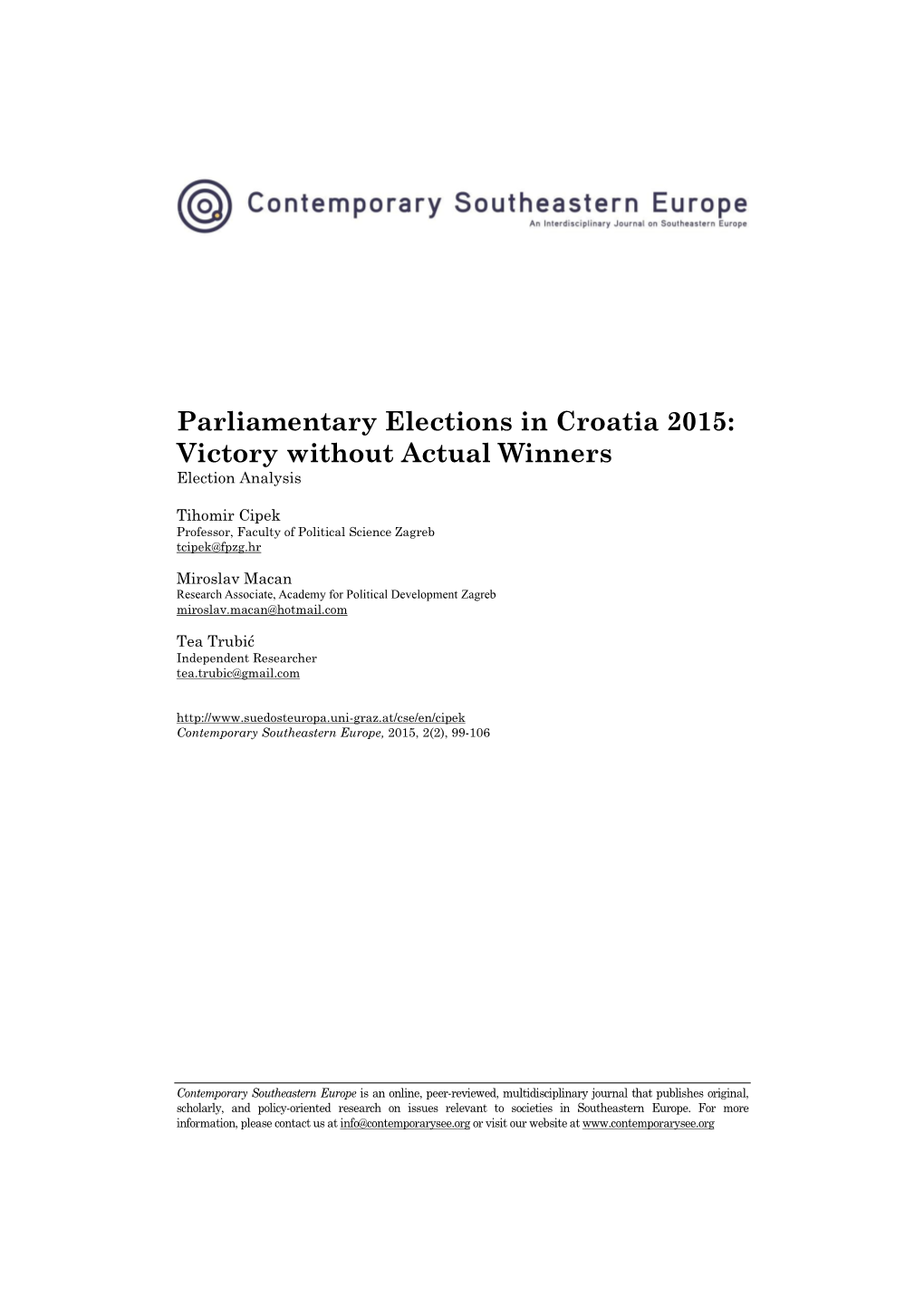 Parliamentary Elections in Croatia 2015: Victory Without Actual Winners Election Analysis