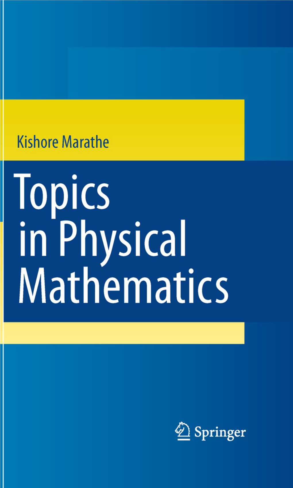 Topics in Physical Mathematics