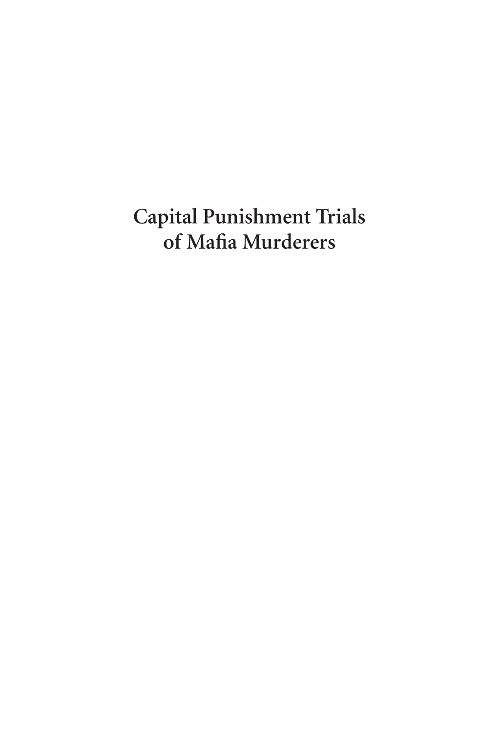 Capital Punishment Trials of Mafia Murderers