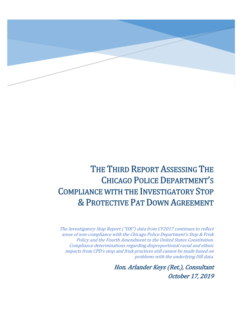 The Third Report Assessing the Chicago Police Department's Compliance with the Investigatory Stop &Protective Pat Down