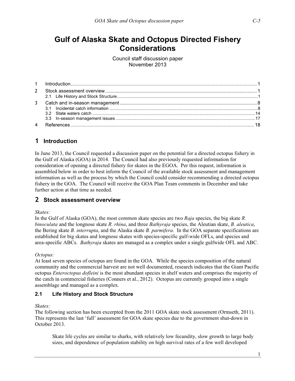 Gulf of Alaska Skate and Octopus Directed Fishery Considerations Council Staff Discussion Paper November 2013