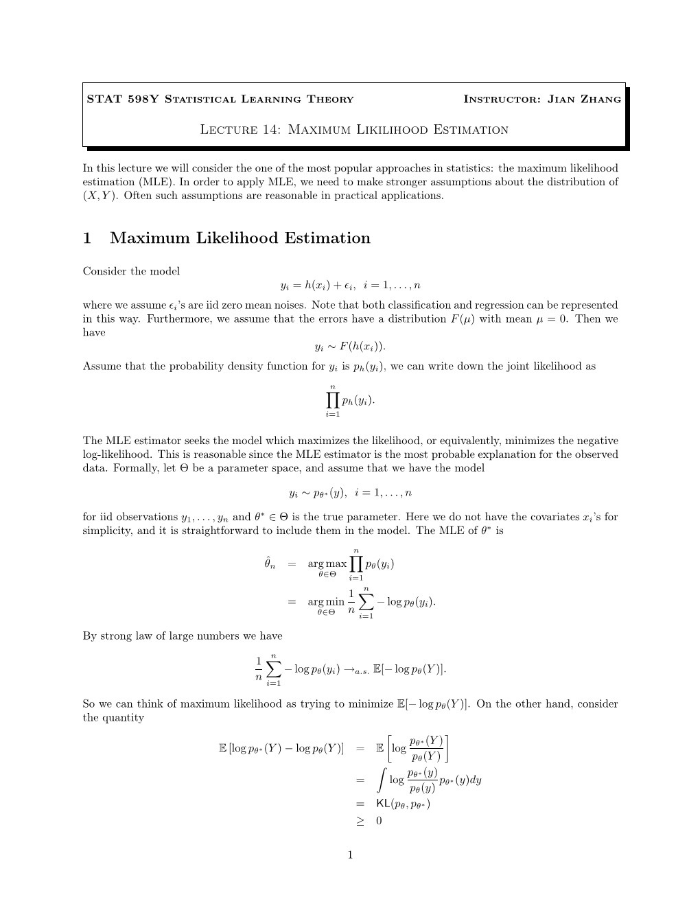 1 Maximum Likelihood Estimation